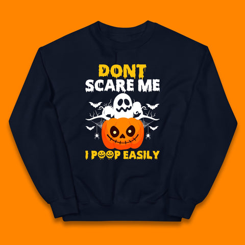 Don't Scare Me I Poop Easily Ghost Halloween Funny Meme Costume Kids Jumper
