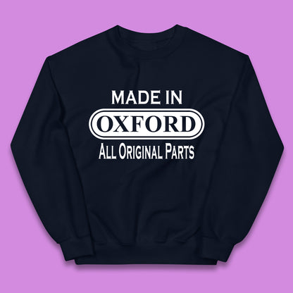 Made In Oxford All Original Parts Vintage Retro Birthday City in England Gift Kids Jumper