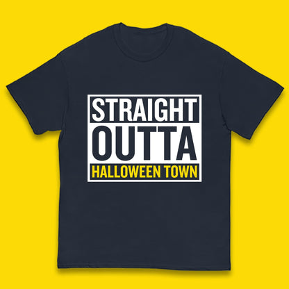 Straight Outta Halloween Town Horror Scary Spooky Season Kids T Shirt