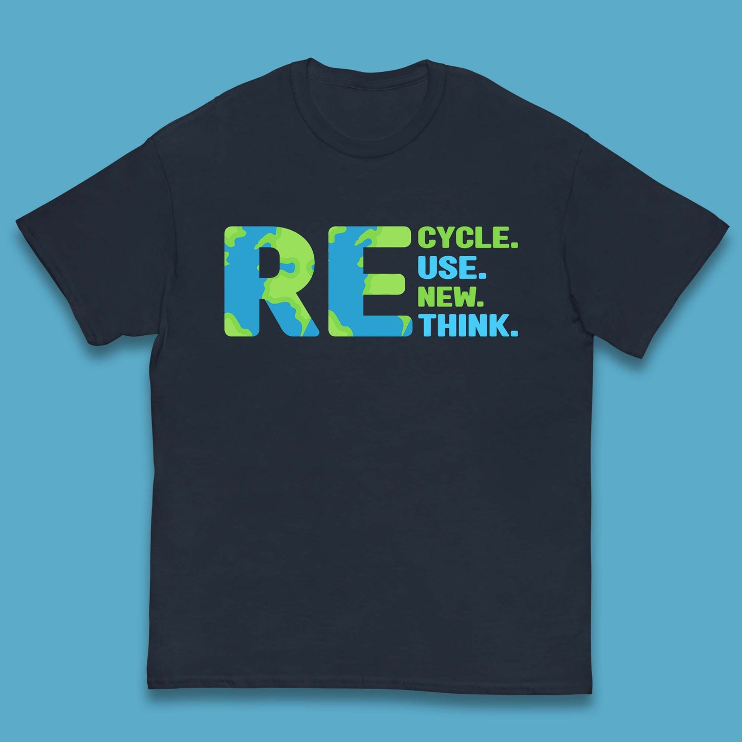 Recycle Reuse Renew Rethink Earth Day Environmental Activism  Kids T Shirt