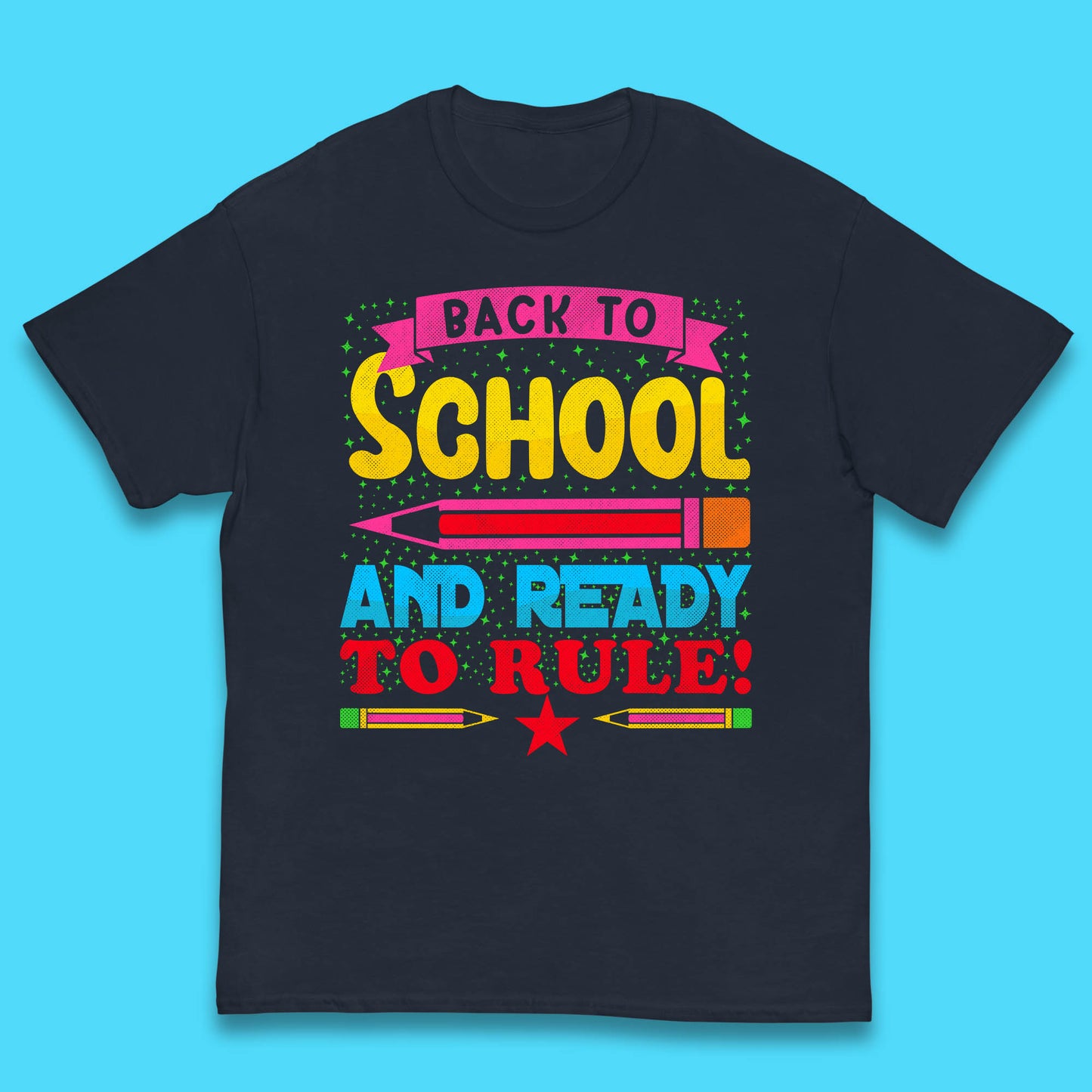 Back To School And Ready To Rule Back To Learning Process Retro First Day Of School Kids T Shirt