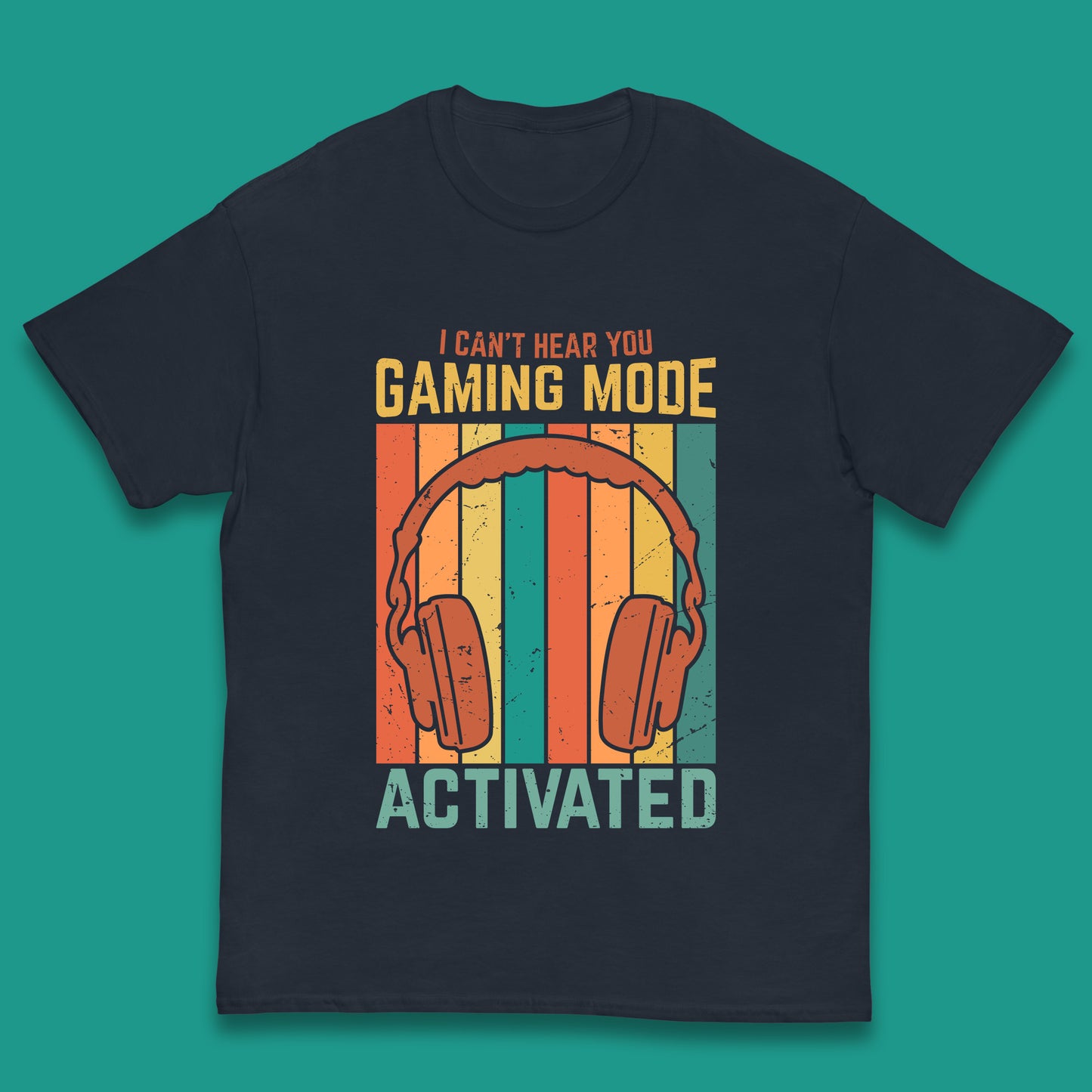 I Can't Hear You Gaming Mode Activated Funny Gaming Video Game Gamer Game Headset Kids T Shirt