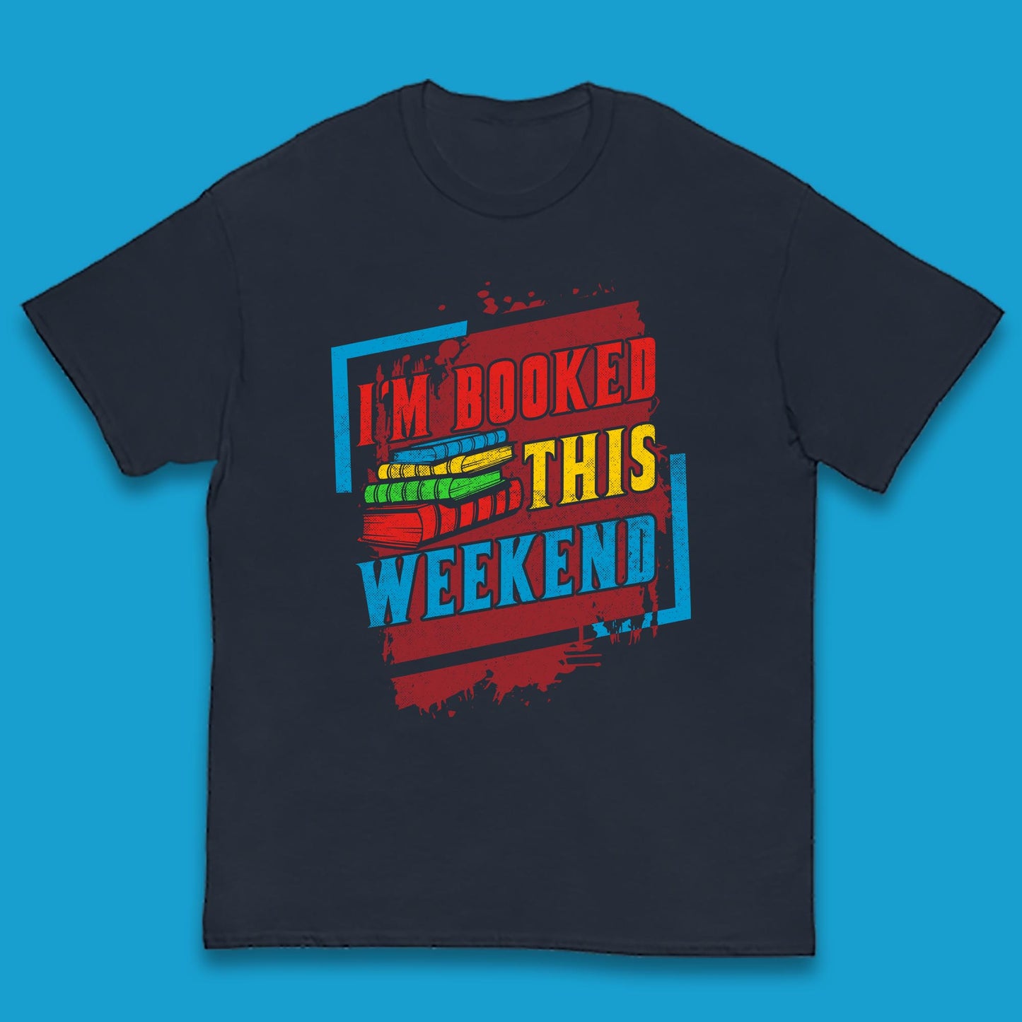 I'm Booked This Weekend Retro Book Lover Book Vibes Reading Librarian Kids T Shirt