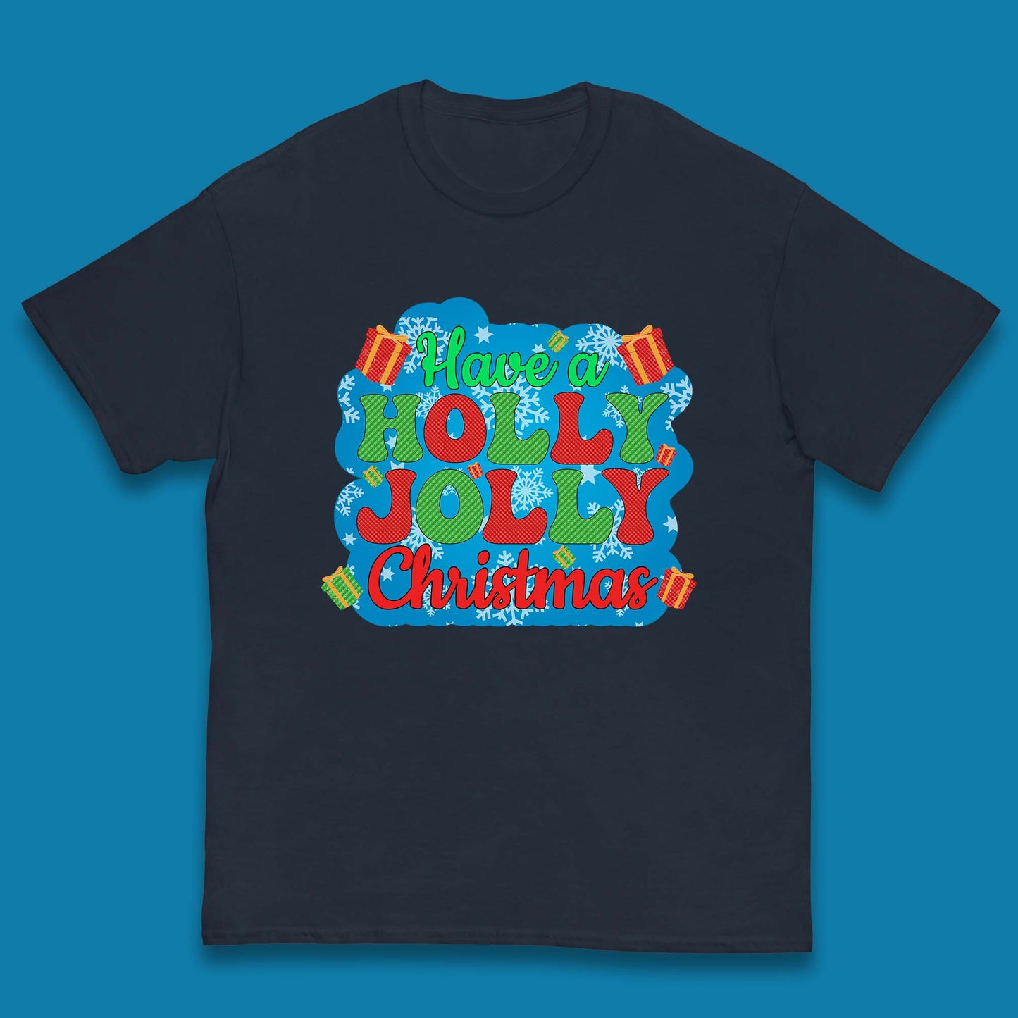 Have A Holly Jolly Christmas Kids T-Shirt
