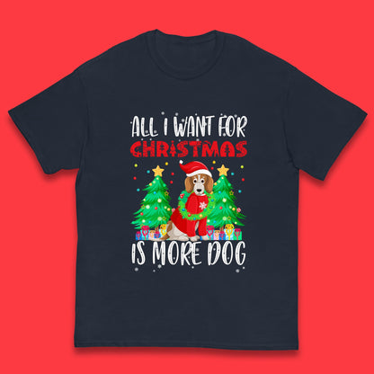 all i want for christmas is more dog t shirt