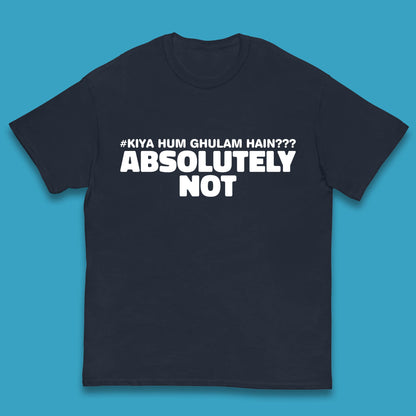 Kya Hum Ghulam Hain??? Absolutely Not Imran Khan Supporter Gift Kids T Shirt