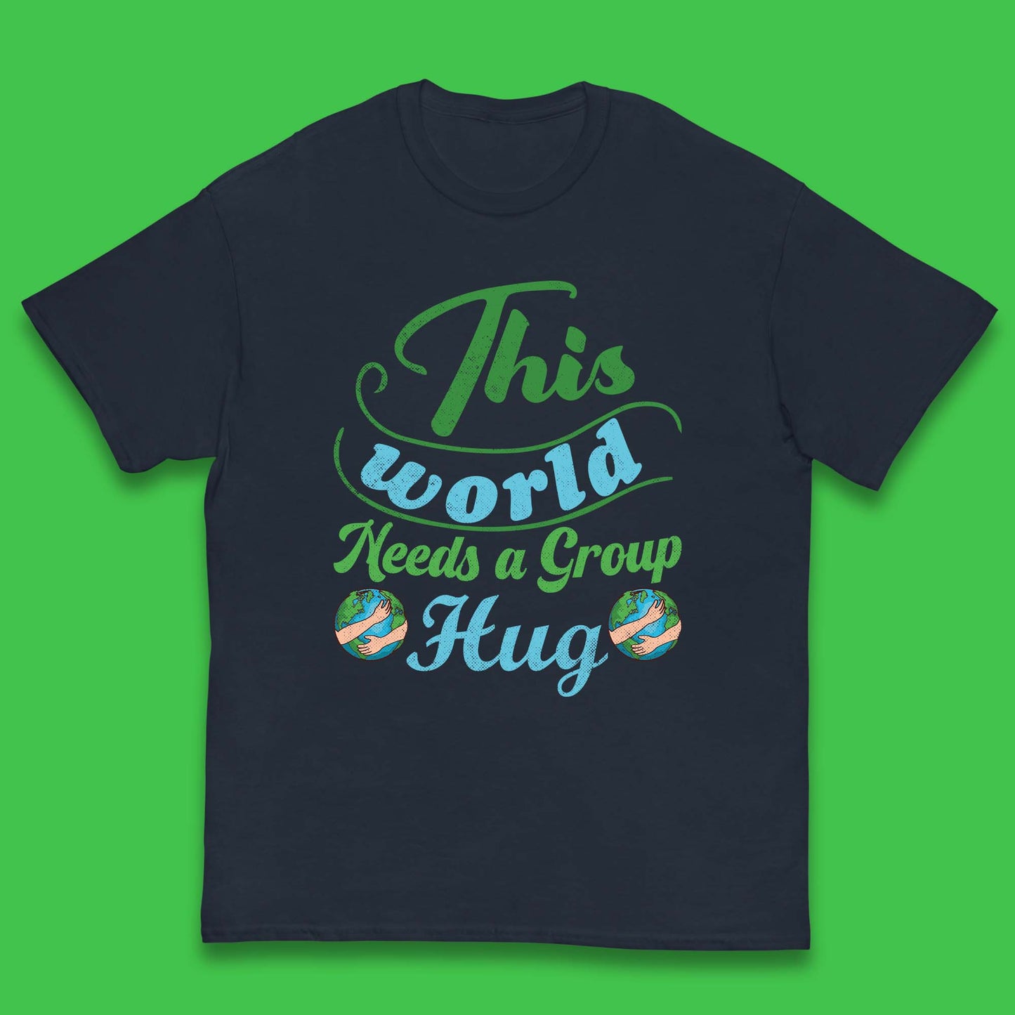 This World Needs A Group Hug Kids T-Shirt