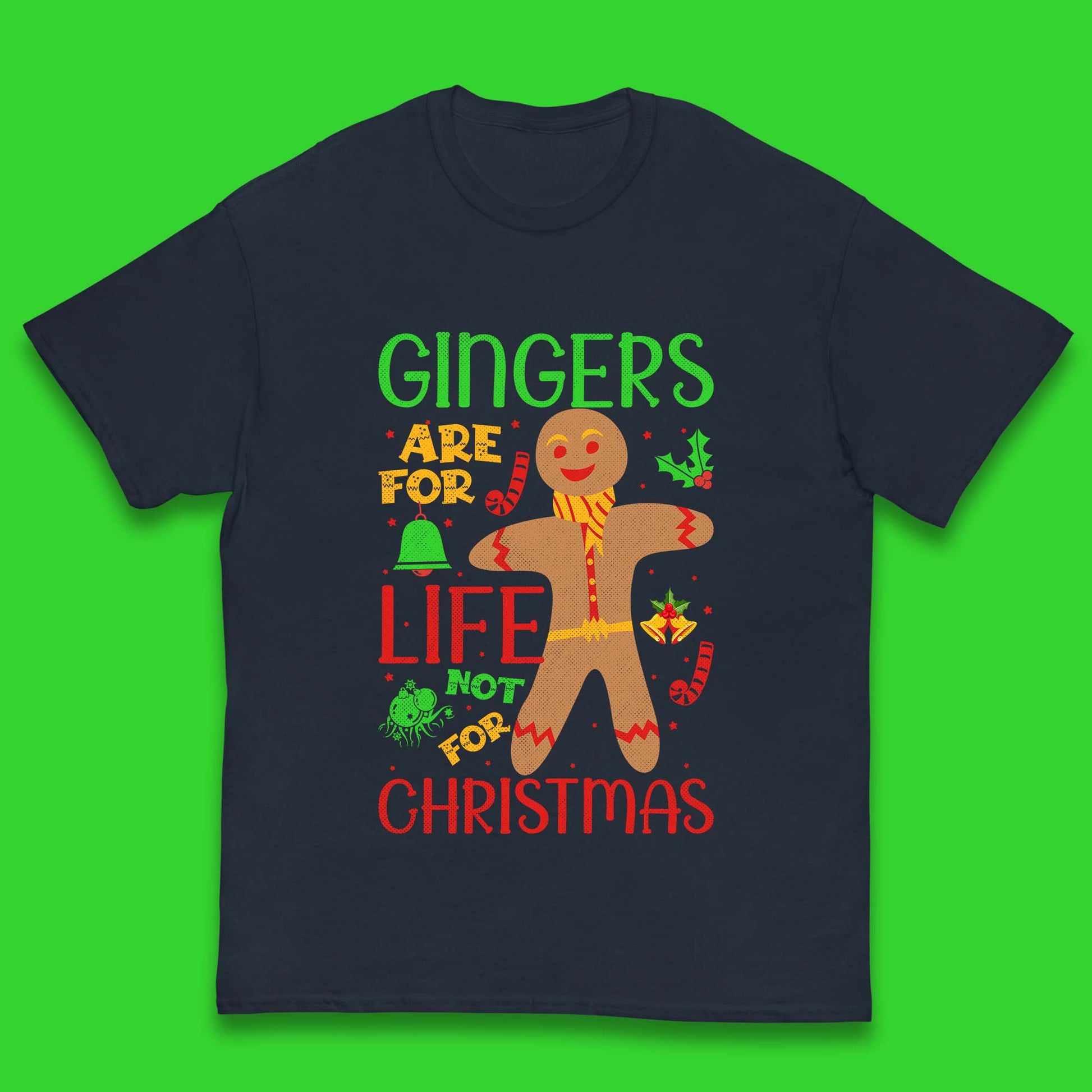 christmas gingerbread gingers are for life not for christmas t shirt