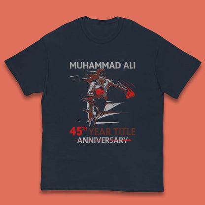 Muhammad Ali 45th Year Title Anniversary World Boxing Champion American Heavyweight Boxer Kids T Shirt