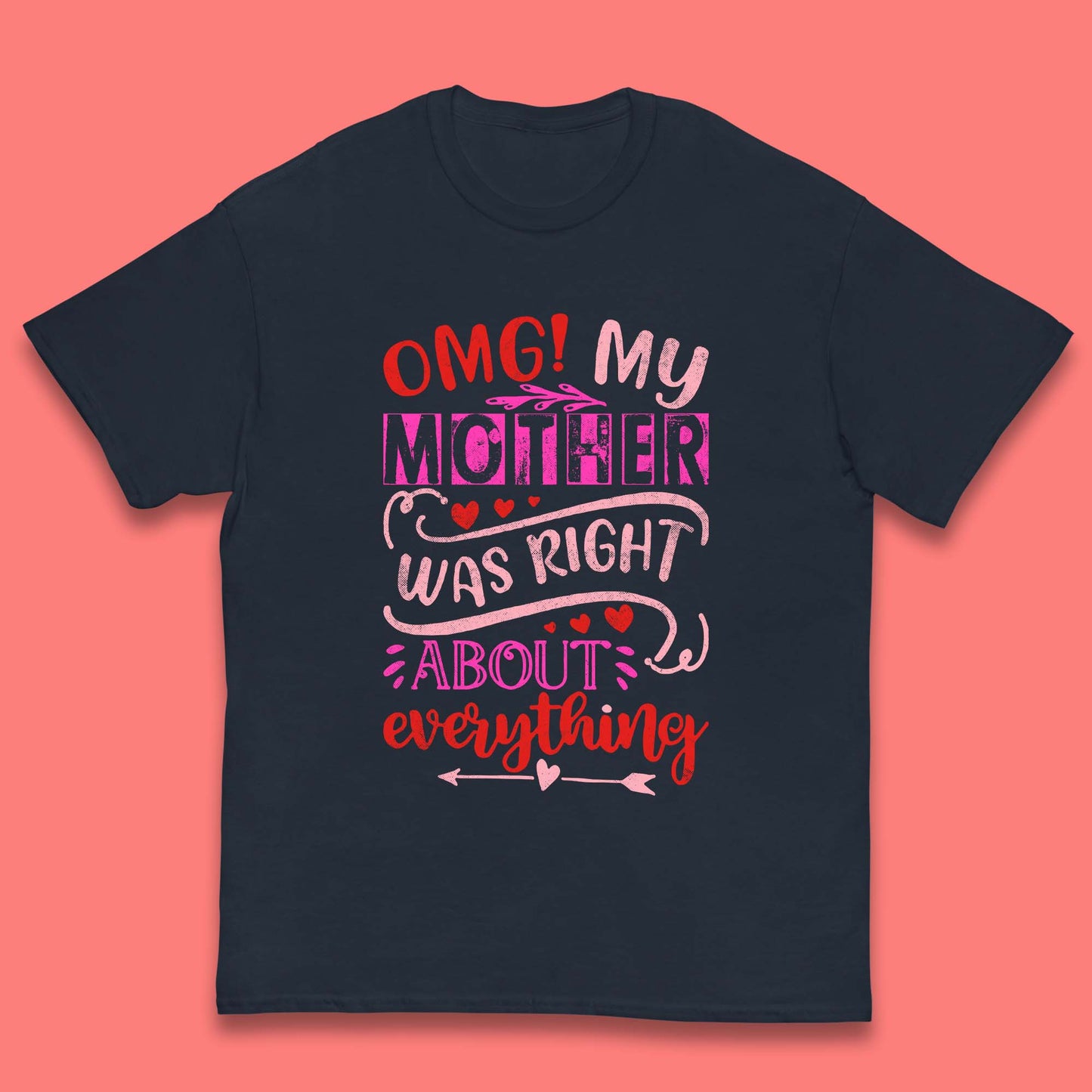 My Mother Was Right Kids T-Shirt