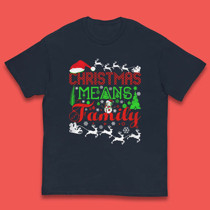 christmas means family t shirt