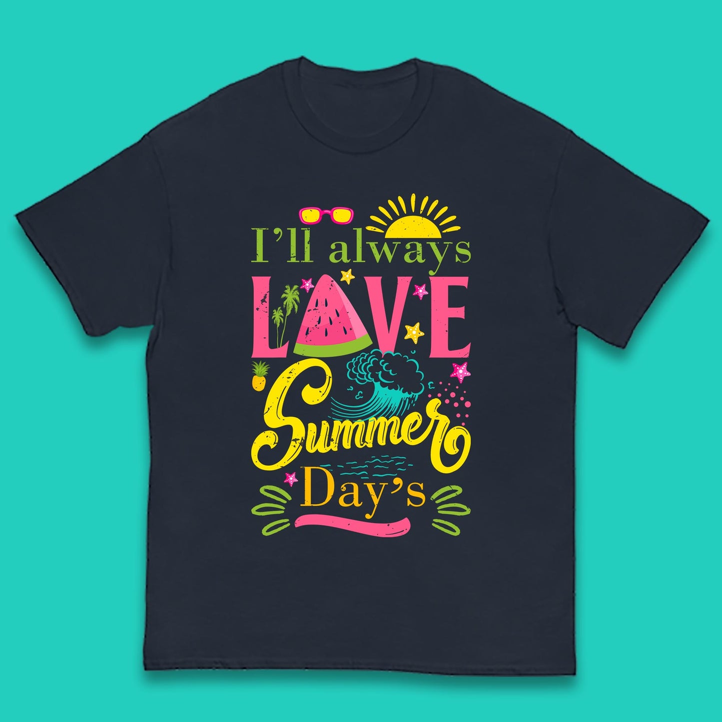 I'll Always Love Summer Day Summertime Love Summer Day's Beach Kids T Shirt