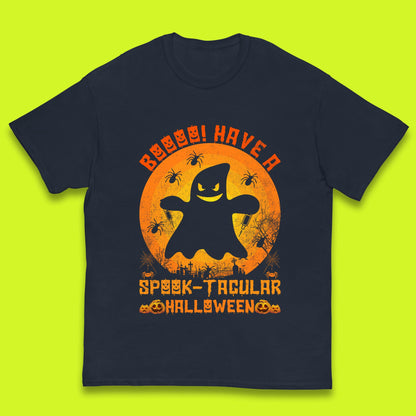Boo Have A Spook Tacular Halloween Boo Ghost Horror Scary Spooky Season Kids T Shirt