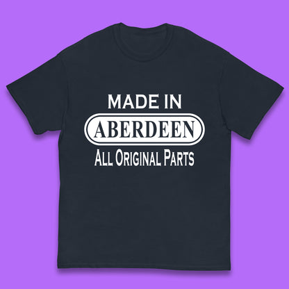 Made In Aberdeen All Original Parts Vintage Retro Birthday City In Scotland Gift Kids T Shirt