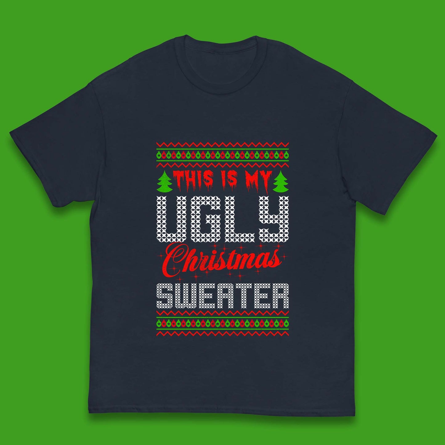 this is my ugly christmas t shirt