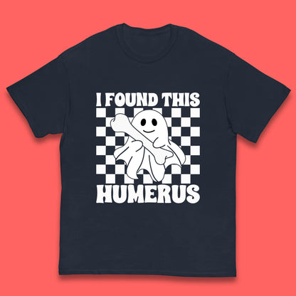 I Found This Humerus Halloween Bone Joke Funny Ghost Halloween Costume Kids T Shirt
