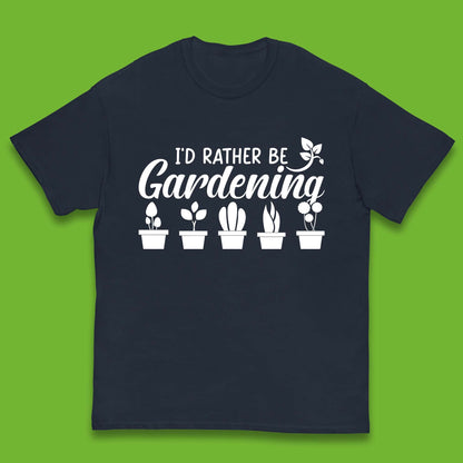 I'd Rather Be Gardening Funny Gardener Plant Lover Gardening Hobby Kids T Shirt