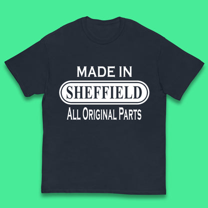 Made In Sheffield All Original Parts Vintage Retro Birthday City in South Yorkshire, England Gift Kids T Shirt