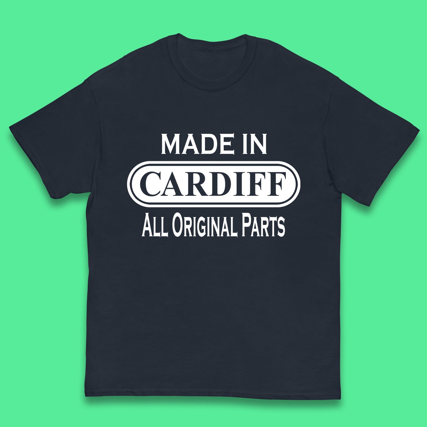 Made In Cardiff All Original Parts Vintage Retro Birthday Capital And Largest City Of Wales Gift Kids T Shirt