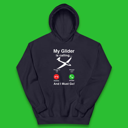 My Glider is Calling And I Must Go Kids Hoodie