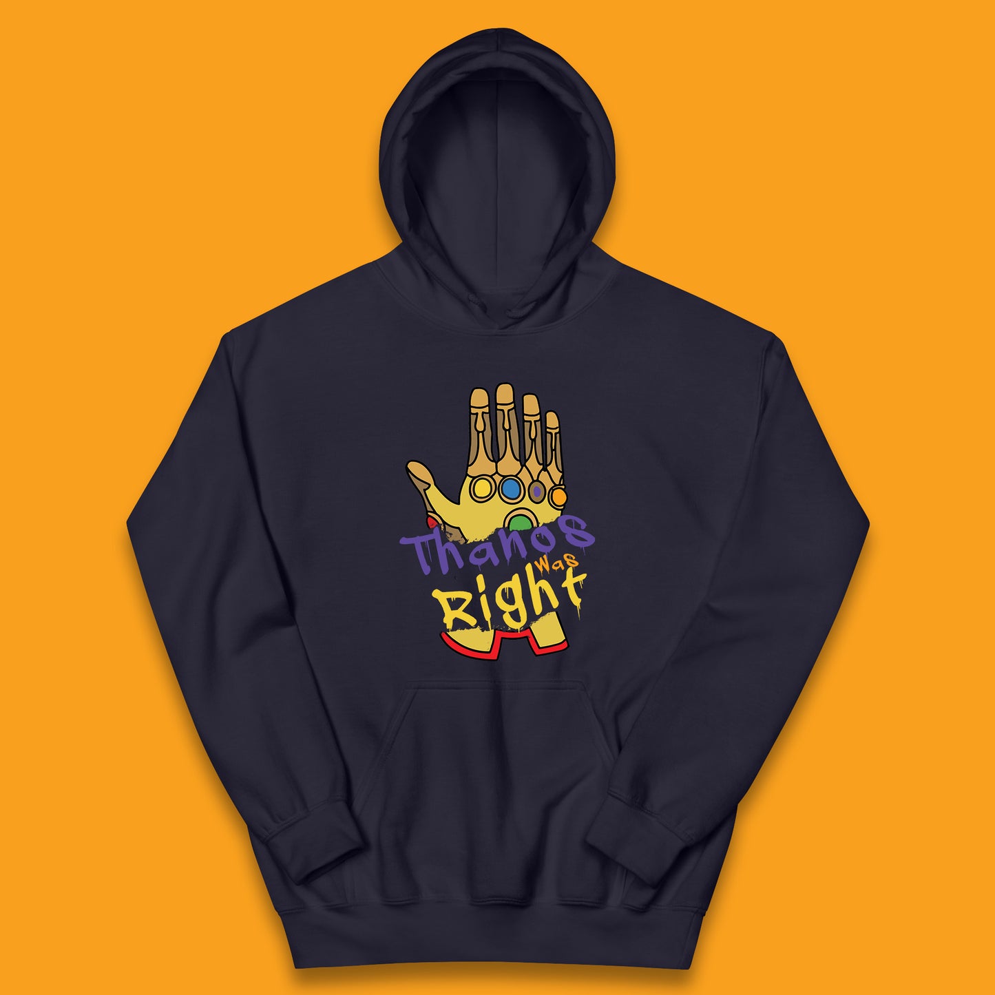 Thanos Was Right Marvel Thanos Infinity Gauntlet Marvel Avengers Infinity War Kids Hoodie