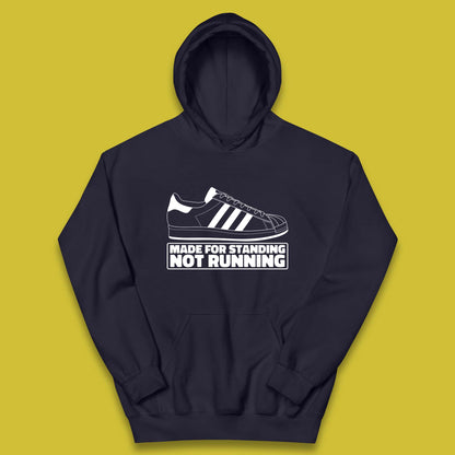 Made For Standing Not Running Football Hooligan Trimm Trab Terraces Kids Hoodie