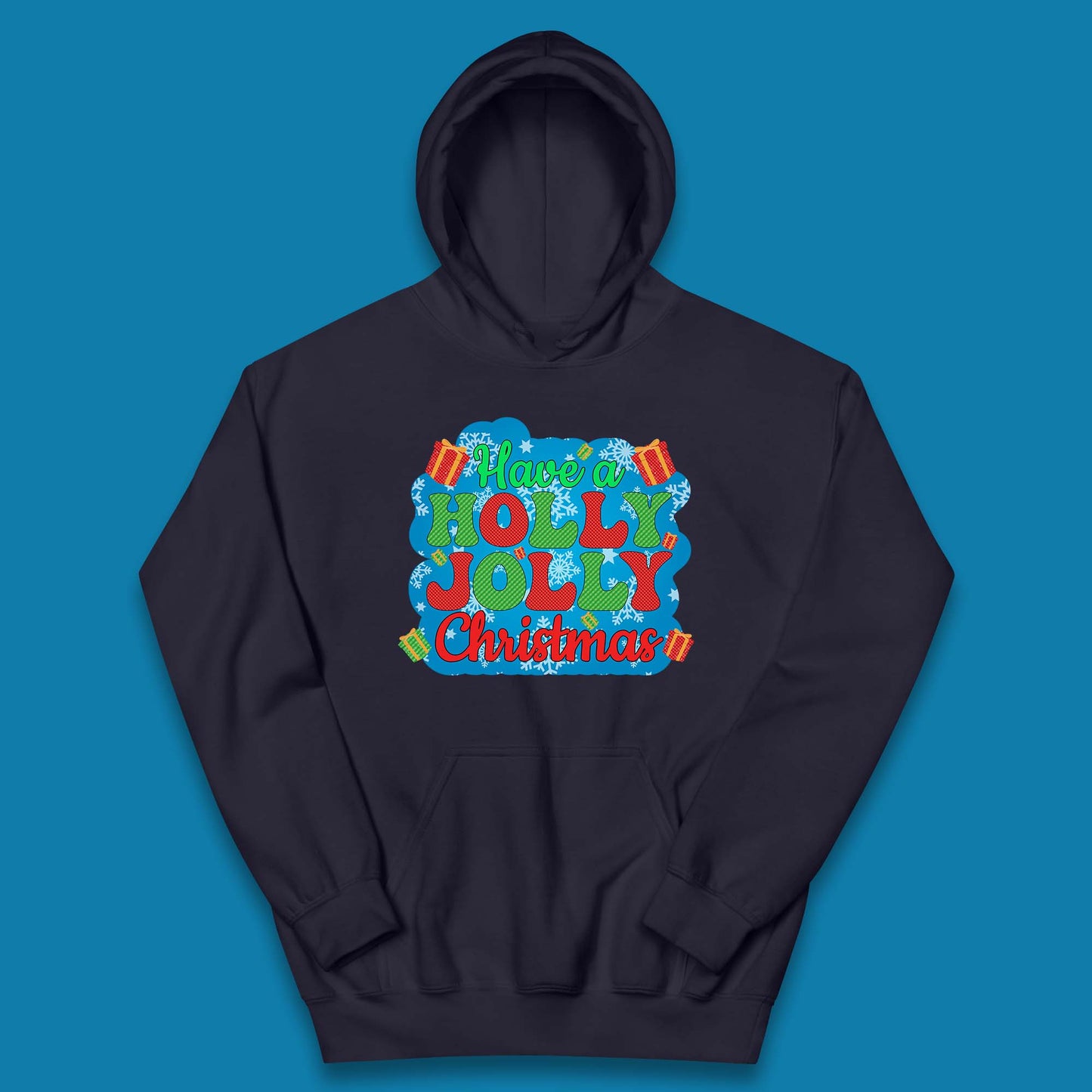 Have A Holly Jolly Christmas Kids Hoodie