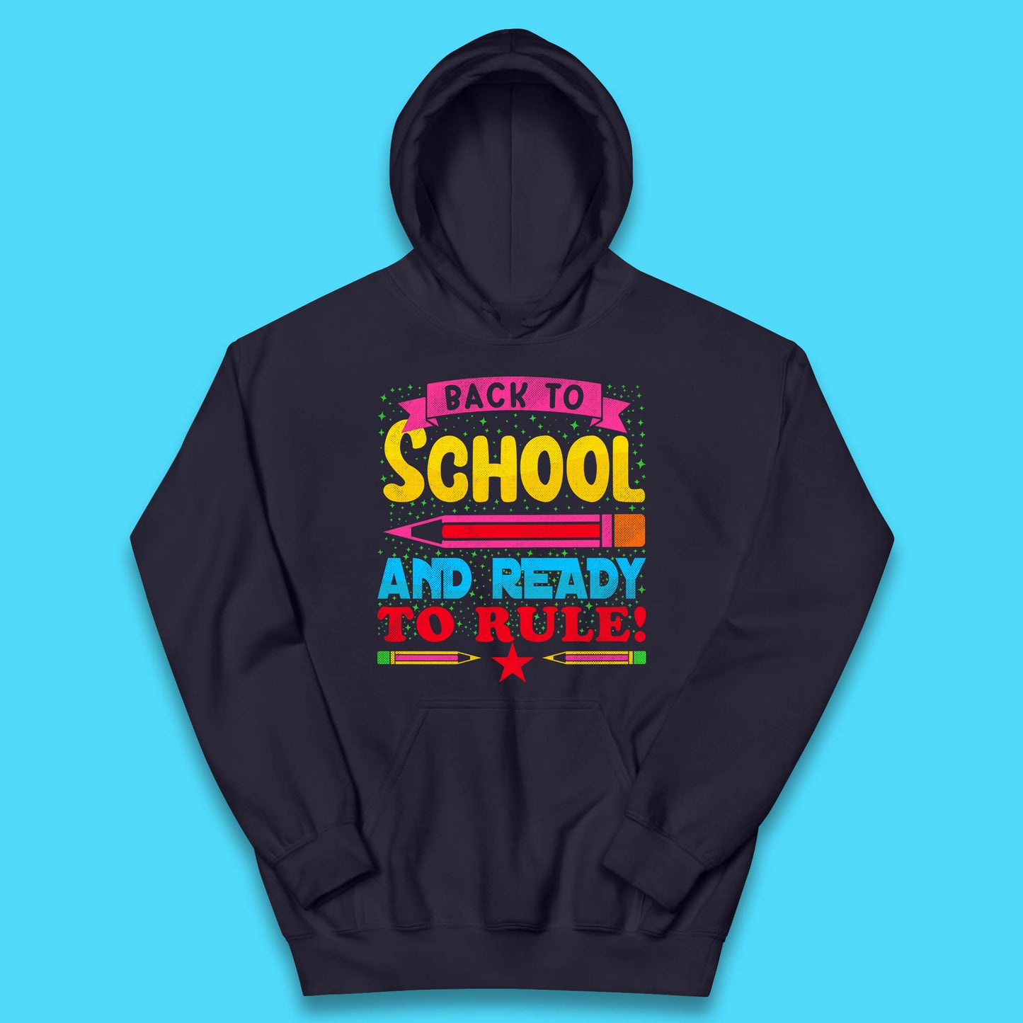 Back To School And Ready To Rule Back To Learning Process Retro First Day Of School Kids Hoodie