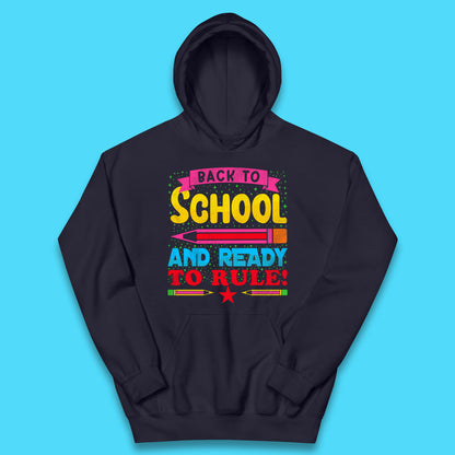 Back To School And Ready To Rule Back To Learning Process Retro First Day Of School Kids Hoodie