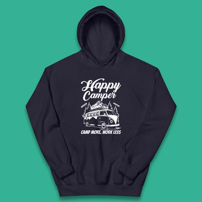 Camper Van Happy Camper Outdoor Adventure Camp More Work Less Van Life Road Trip Kids Hoodie