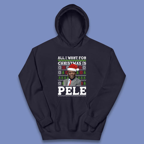 Want Pele For Christmas Kids Hoodie