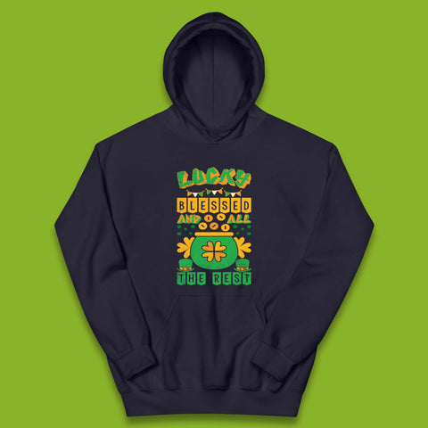Lucky Blessed and All the Rest Kids Hoodie