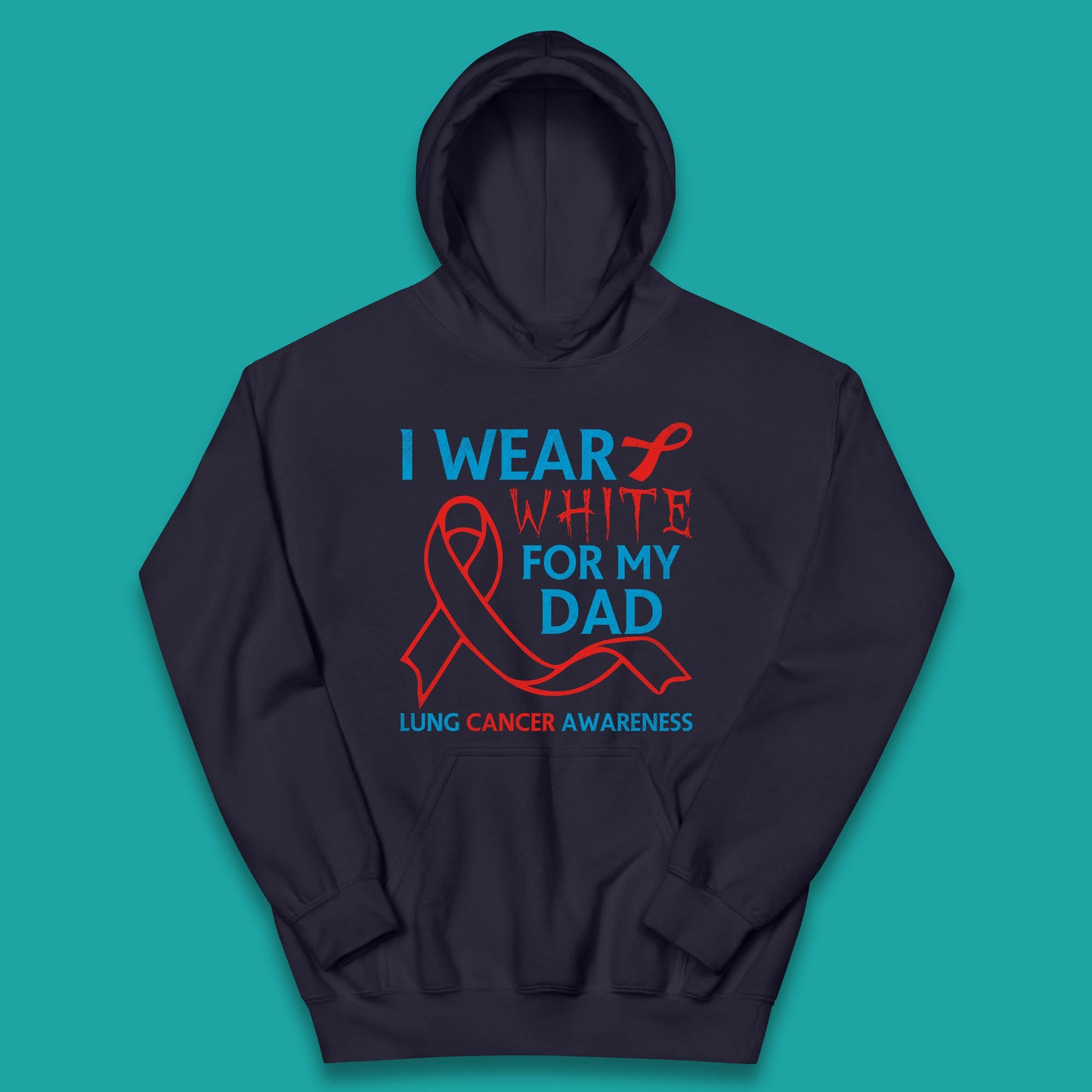 I Wear White For My Dad Lung Cancer Awareness Fighter Survivor Kids Hoodie