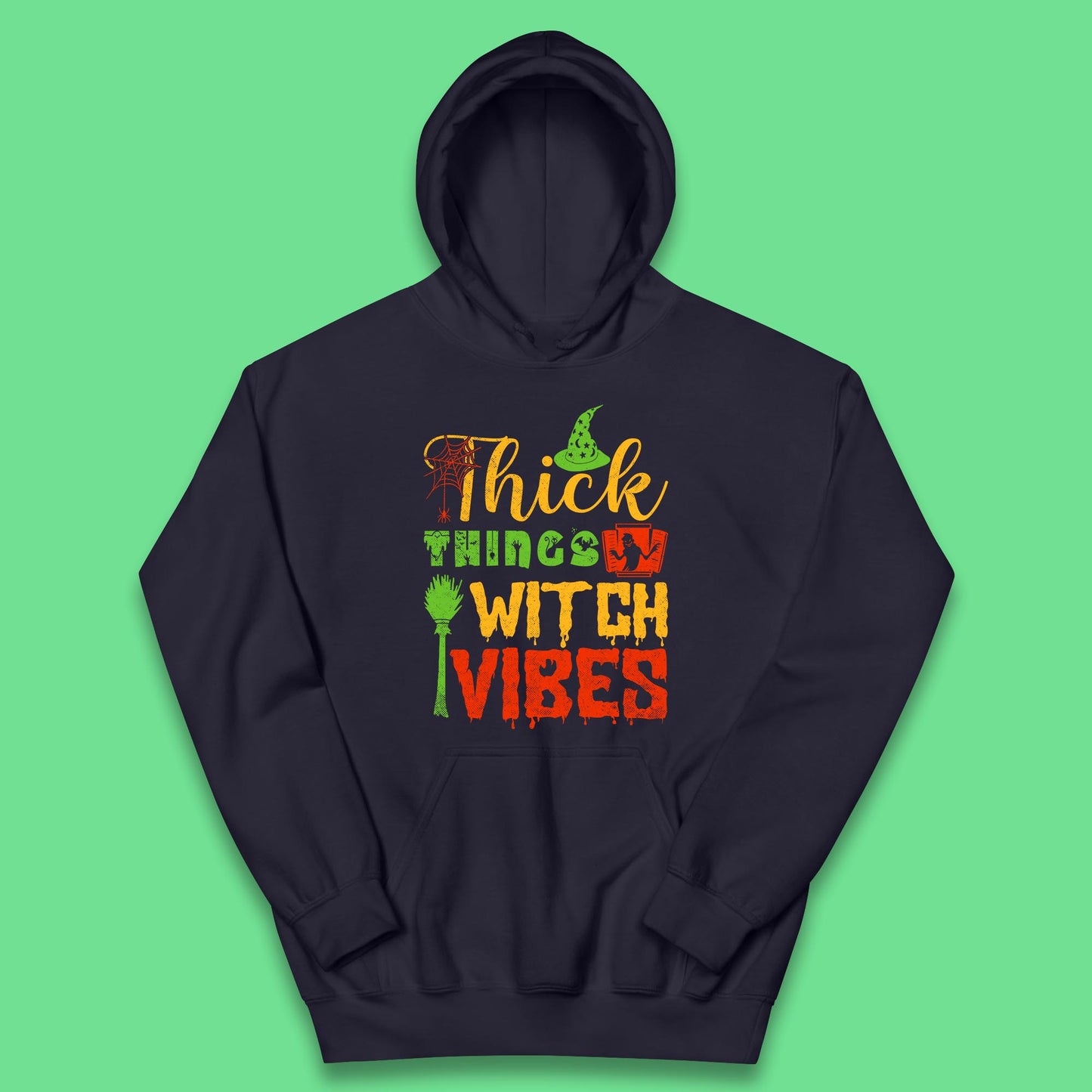 Thick Things Witch Vibes Halloween Magic Spooky Witches Witchcraft Kids Hoodie