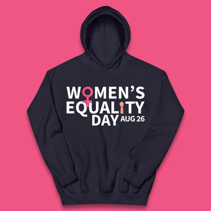 Women Equality Day Aug 26th Girls Power Female Support Women Rights Empowerment Kids Hoodie