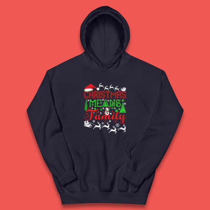 christmas means family hoodie