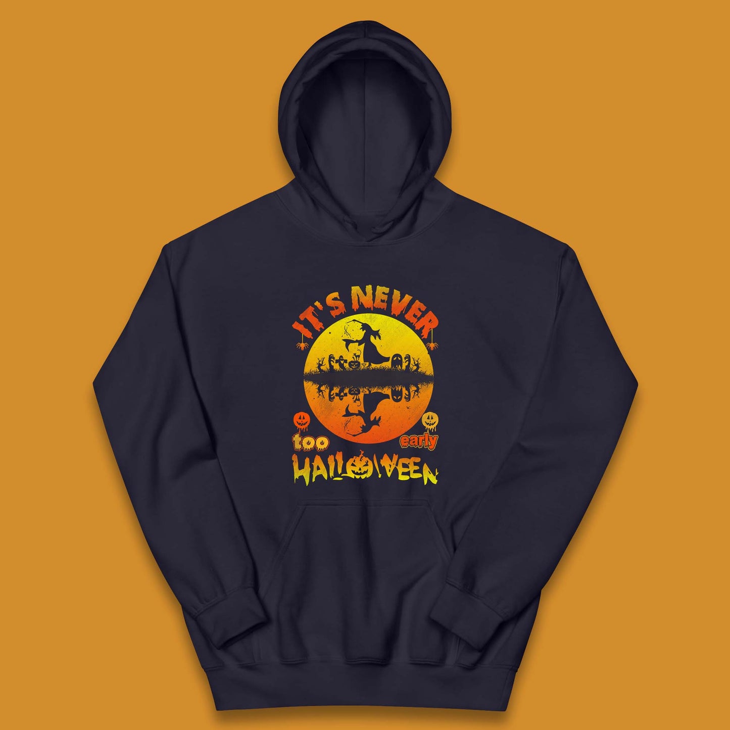 It's Never Too Early Halloween Witch Flying On Broomstick Over Lake Scary Spooky Season Kids Hoodie