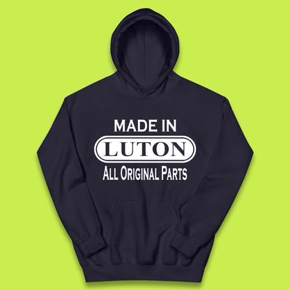 Made In Luton All Original Parts Vintage Retro Birthday Town In Bedfordshire, England Gift Kids Hoodie