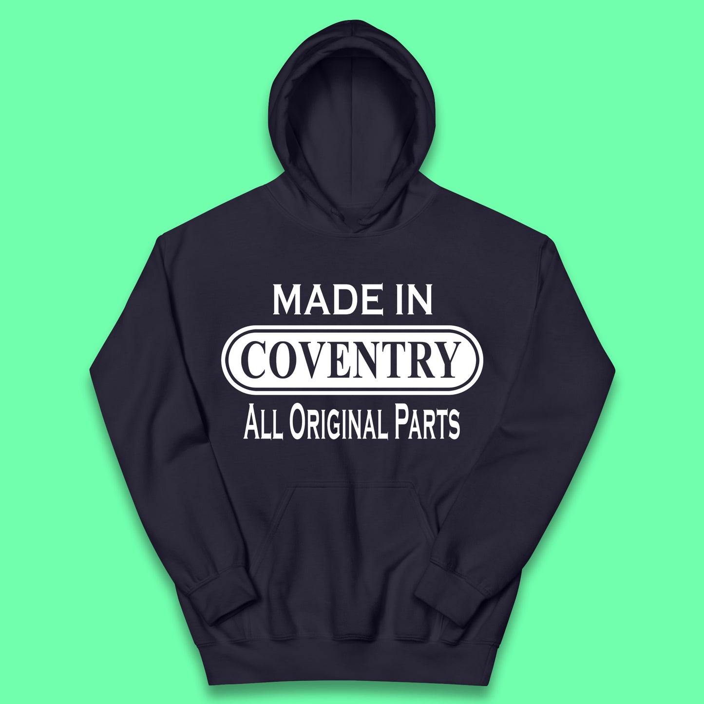 Made In Coventry All Original Parts Vintage Retro Birthday City In West Midlands, England Gift Kids Hoodie