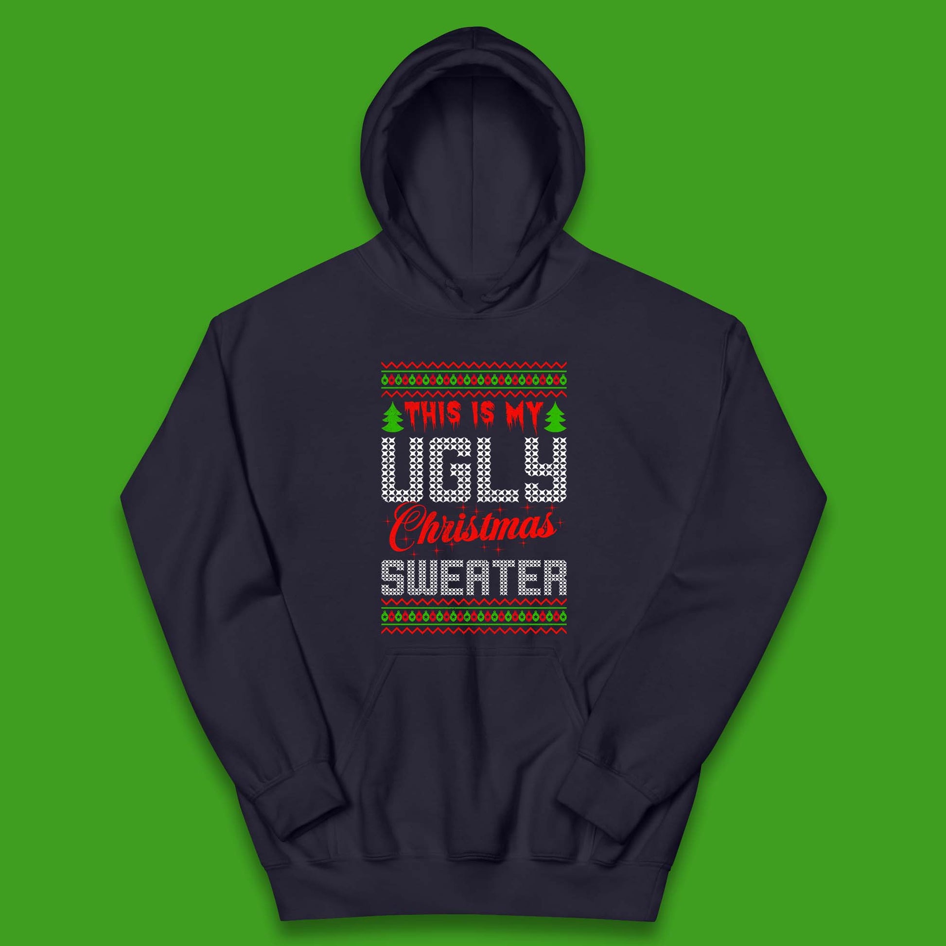 this is my ugly christmas hoodie
