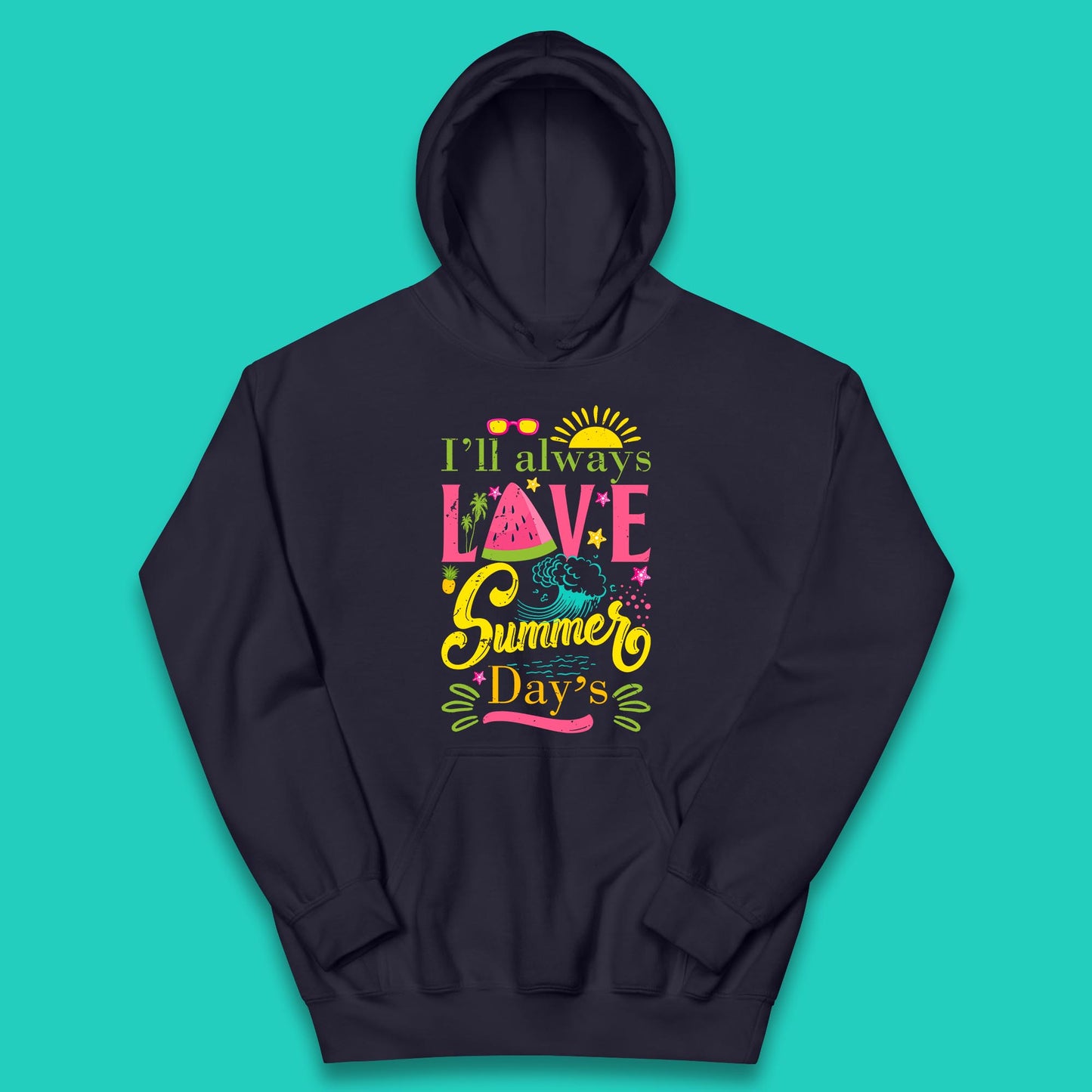 I'll Always Love Summer Day Summertime Love Summer Day's Beach Kids Hoodie