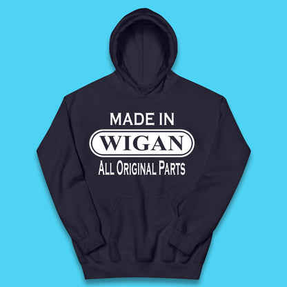 Made In Wigan All Original Parts Vintage Retro Birthday Town In Greater Manchester, England Gift Kids Hoodie