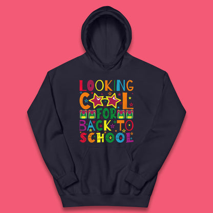 Looking Cool For Back To School First Day Of School Welcome First Day Kids Hoodie