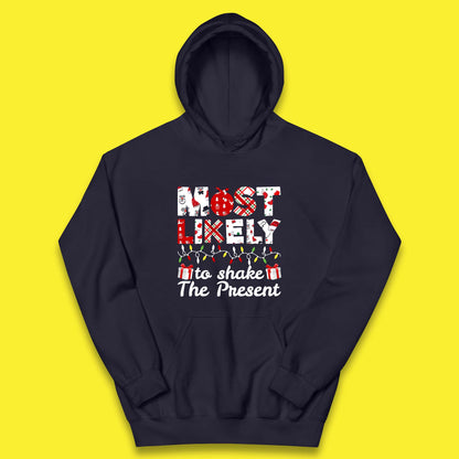 most likely to shake the present hoodie