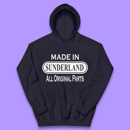 Made In Sunderland All Original Parts Vintage Retro Birthday Port City In Tyne And Wear, England Gift Kids Hoodie