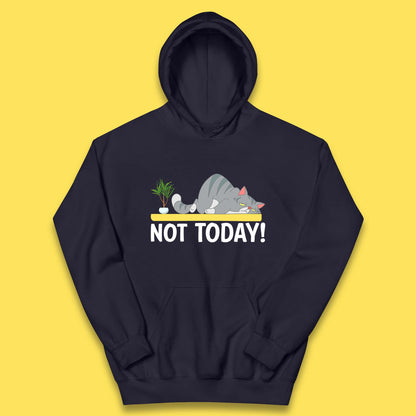 Not Today Cat Funny Kitten Lazy Cats Sleepy Cat Lover Kids Hoodie