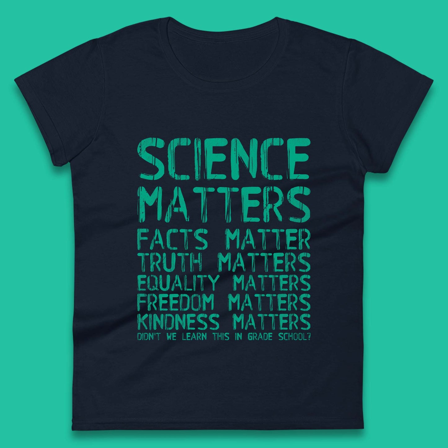 Science Matters Womens T-Shirt