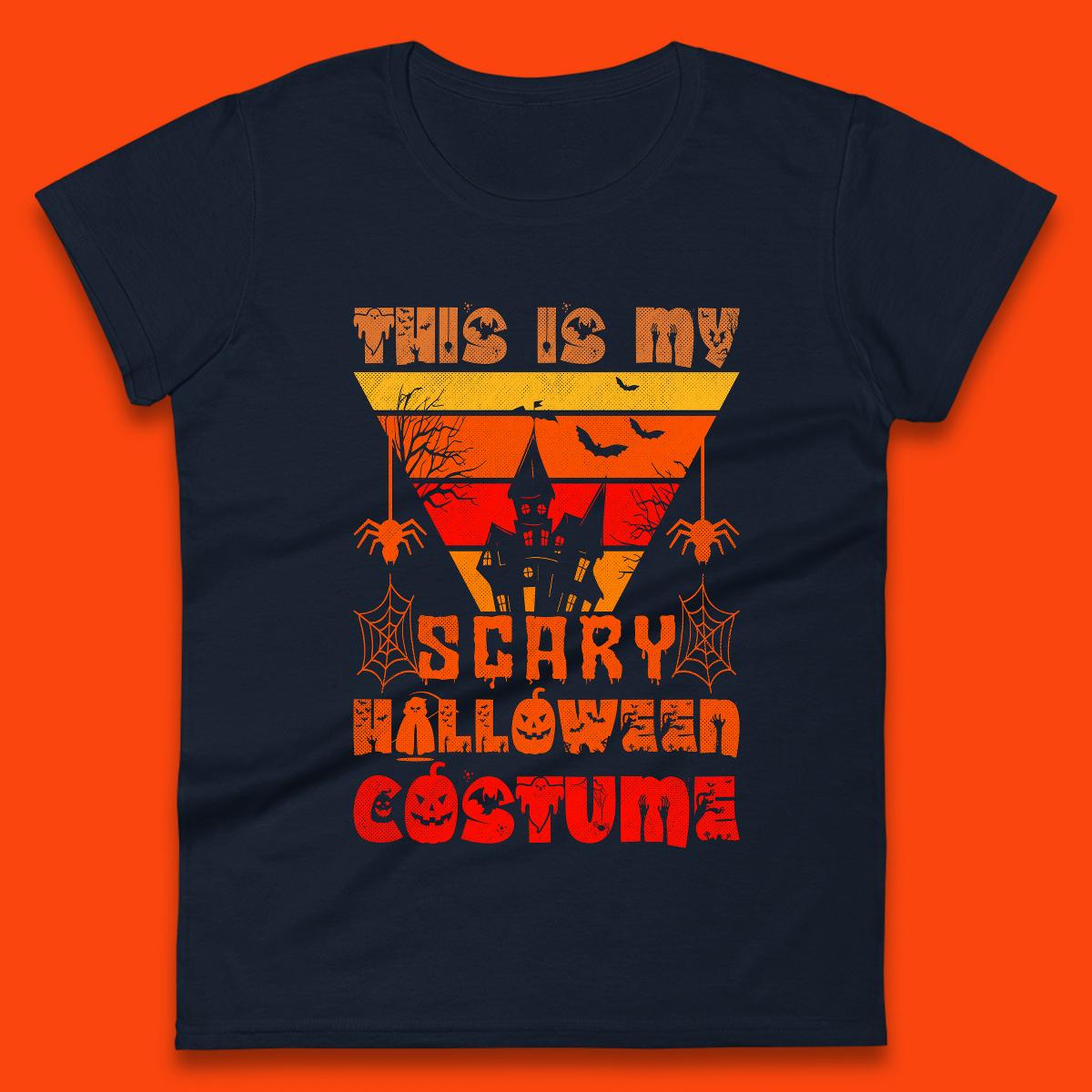 This Is My Scary Halloween Costume Spooky Haunted House Creepy Halloween Womens Tee Top
