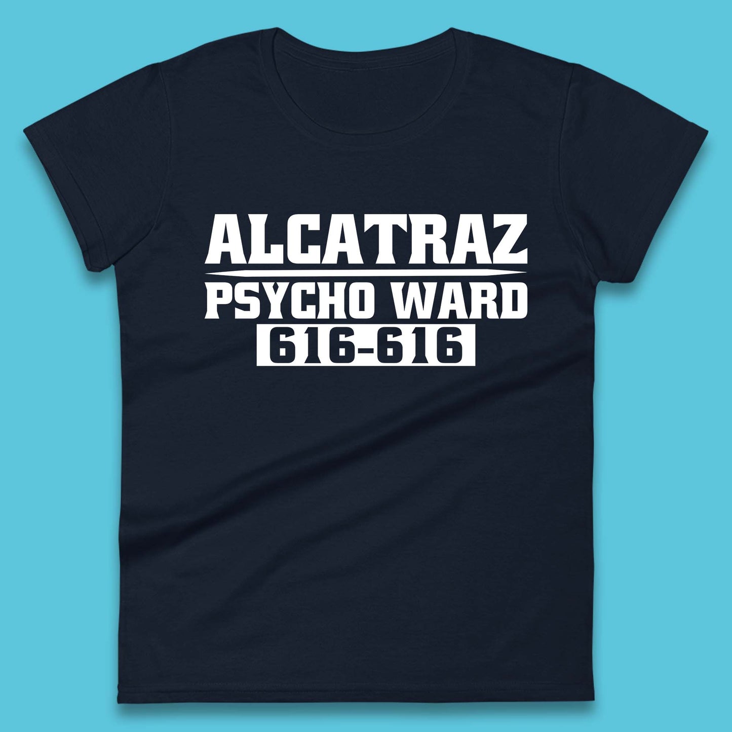 Alcatraz Psycho Ward 616-616 Prison Halloween Costume Prisoner Psych Ward Womens Tee Top