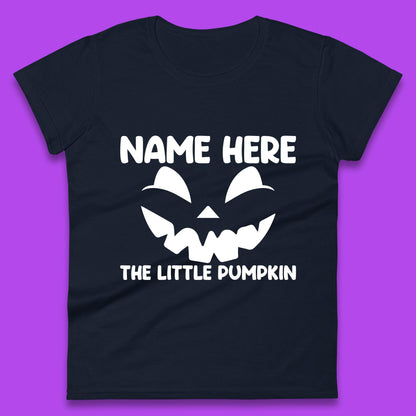 Personalised Your Name Here The Little Pumpkin Jack O Lantern Scary Spooky Face Womens Tee Top
